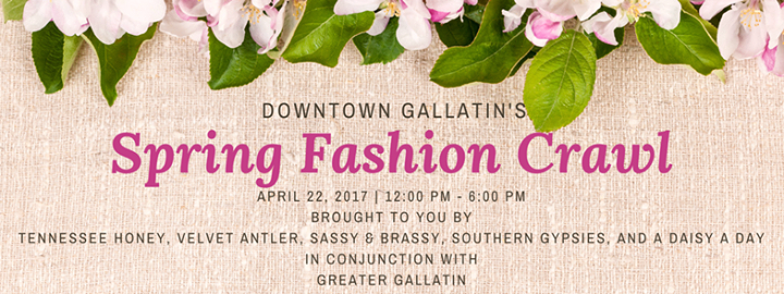 Downtown Gallatin's Spring Fashion Crawl @ Downtown Gallatin | Gallatin | Tennessee | United States