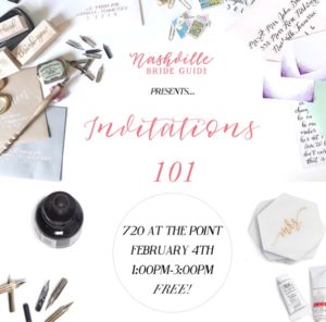 Invitations 101 Workshop Presented by Nashville Bride Guide @ 720 at the Point | Nashville | Tennessee | United States